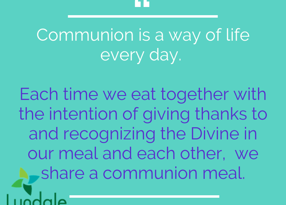 Communion Is Every Day
