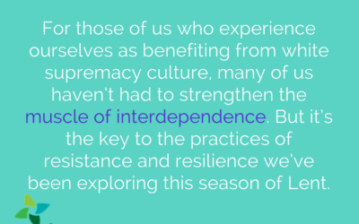 Interdependence is a Muscle*