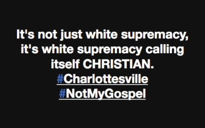 White Supremacy: Not in My Name, Not in My God’s Name
